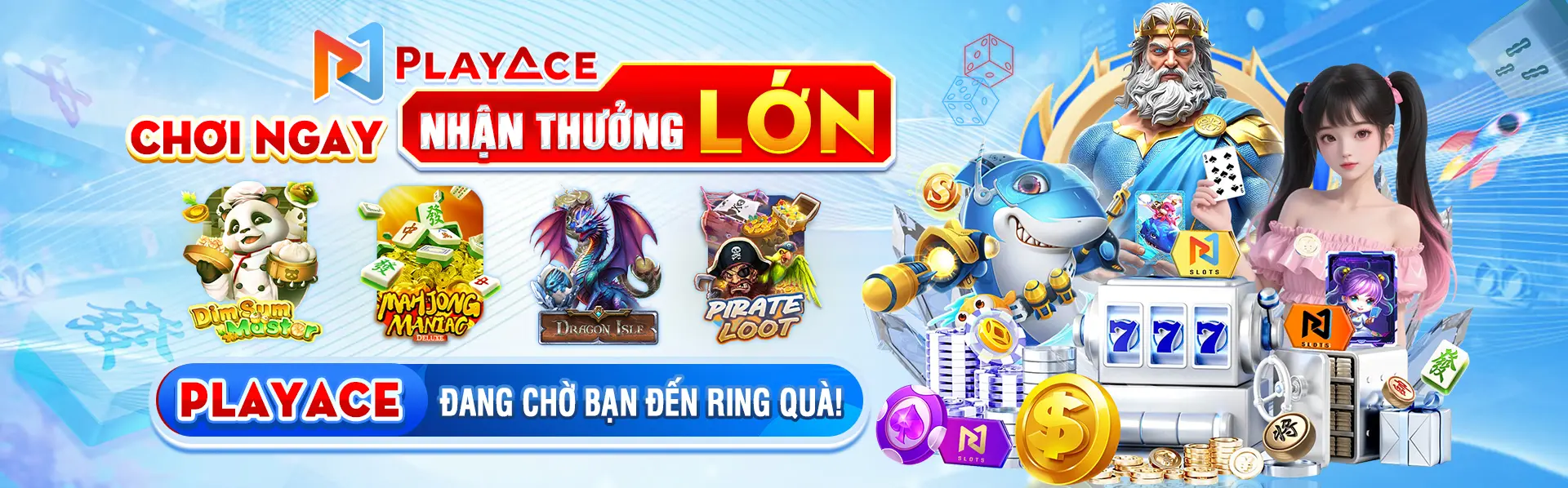 playace chơi ngay nhận thưởng lớn