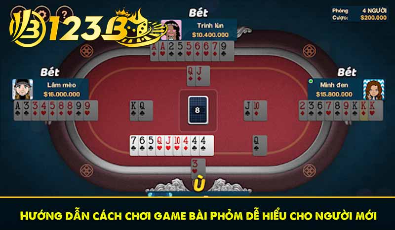 Hướng dẫn cách chơi game bài Phỏm dễ hiểu cho người mới